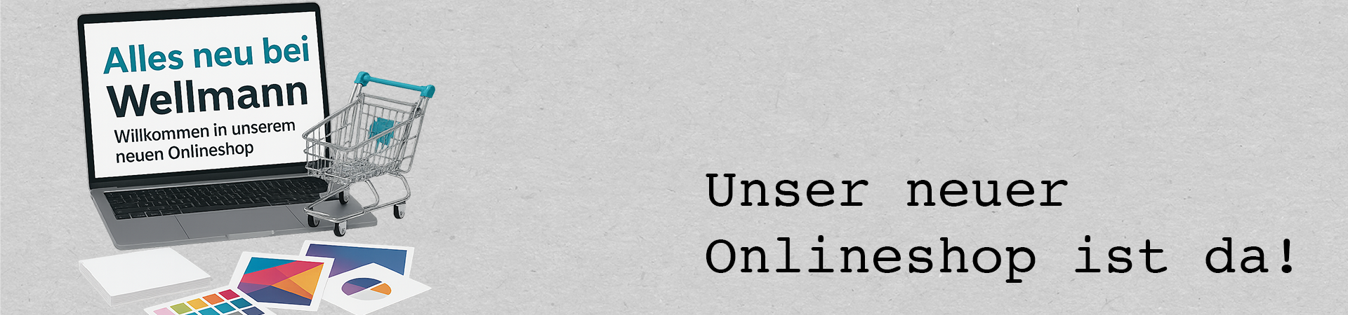 Neuer Onlineshop der Druckerei Wellmann – Jetzt 10 % sparen!